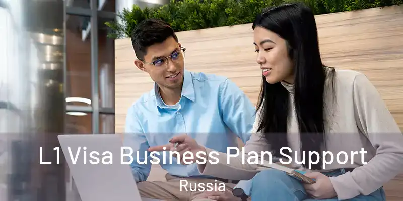  L1 Visa Business Plan Support Russia