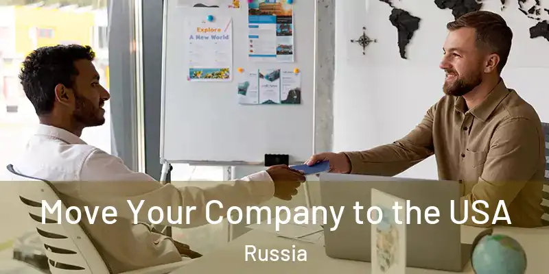  Move Your Company to the USA Russia