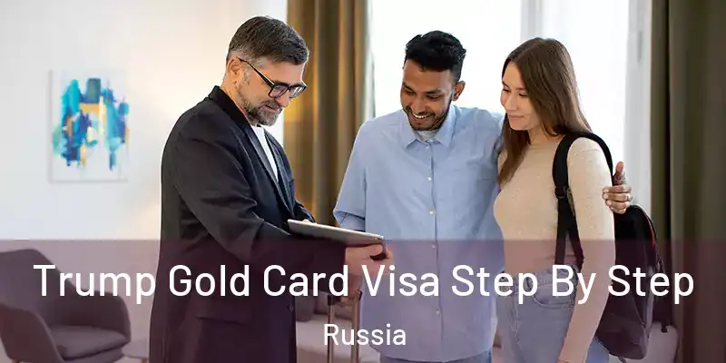  Trump Gold Card Visa Step By Step Russia