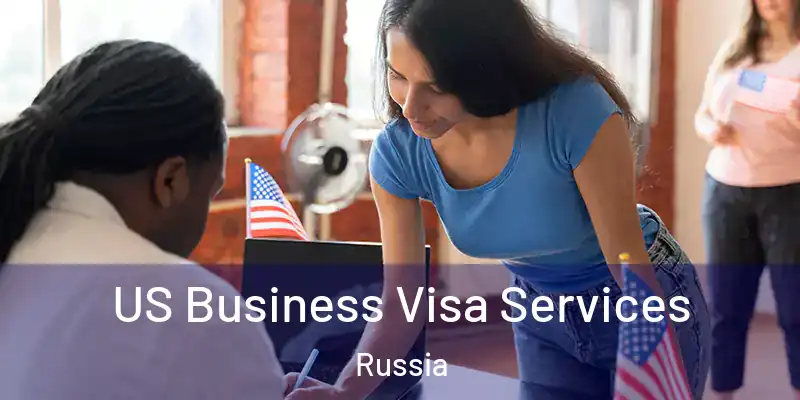  US Business Visa Services Russia