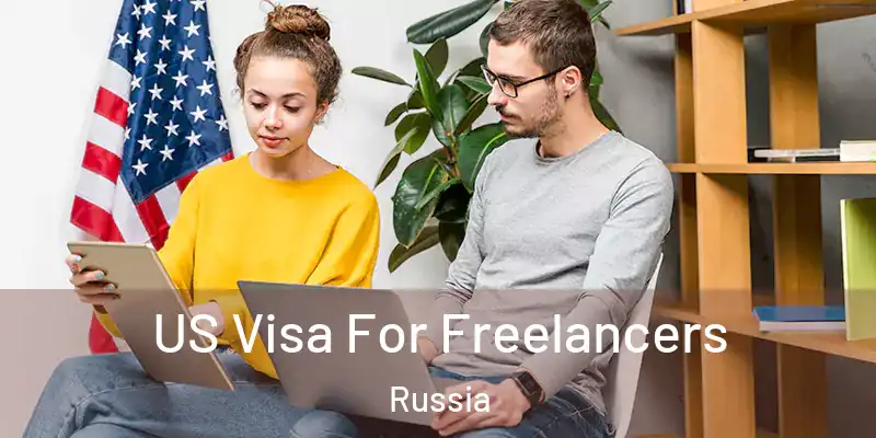  US Visa For Freelancers Russia